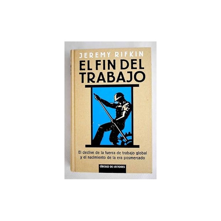 El Fin Del Trabajo